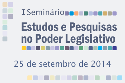 ILB promove seminário sobre estudos e pesquisas no Poder Legislativo