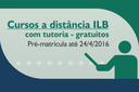 ILB lança cursos a distância com tutoria para a comunidade do Legislativo