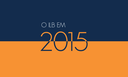 ILB disponibiliza Relatório de Atividades de  2015