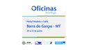 Câmara Municipal de Barra do Garças promove Oficinas Interlegis