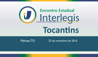 Encontro Interlegis reunirá Executivo e Legislativo para debates no Tocantins