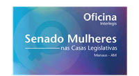O papel das mulheres nas casas legislativas é o assunto de Oficina em Manaus