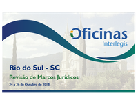 Rio do Sul é o próximo município a receber Oficina Interlegis