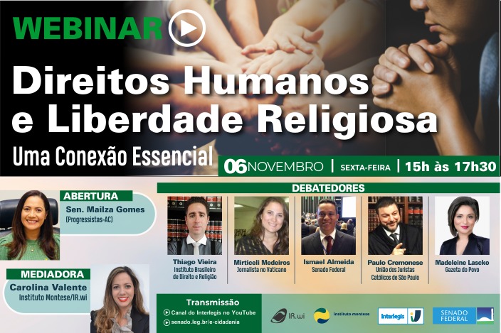 Direitos Humanos e Liberdade Religiosa serão debatidos em Webinar do Interlegis 